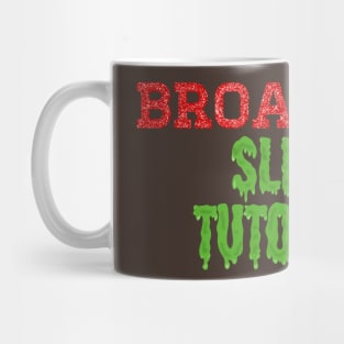 Broadway slime tutorial Mug